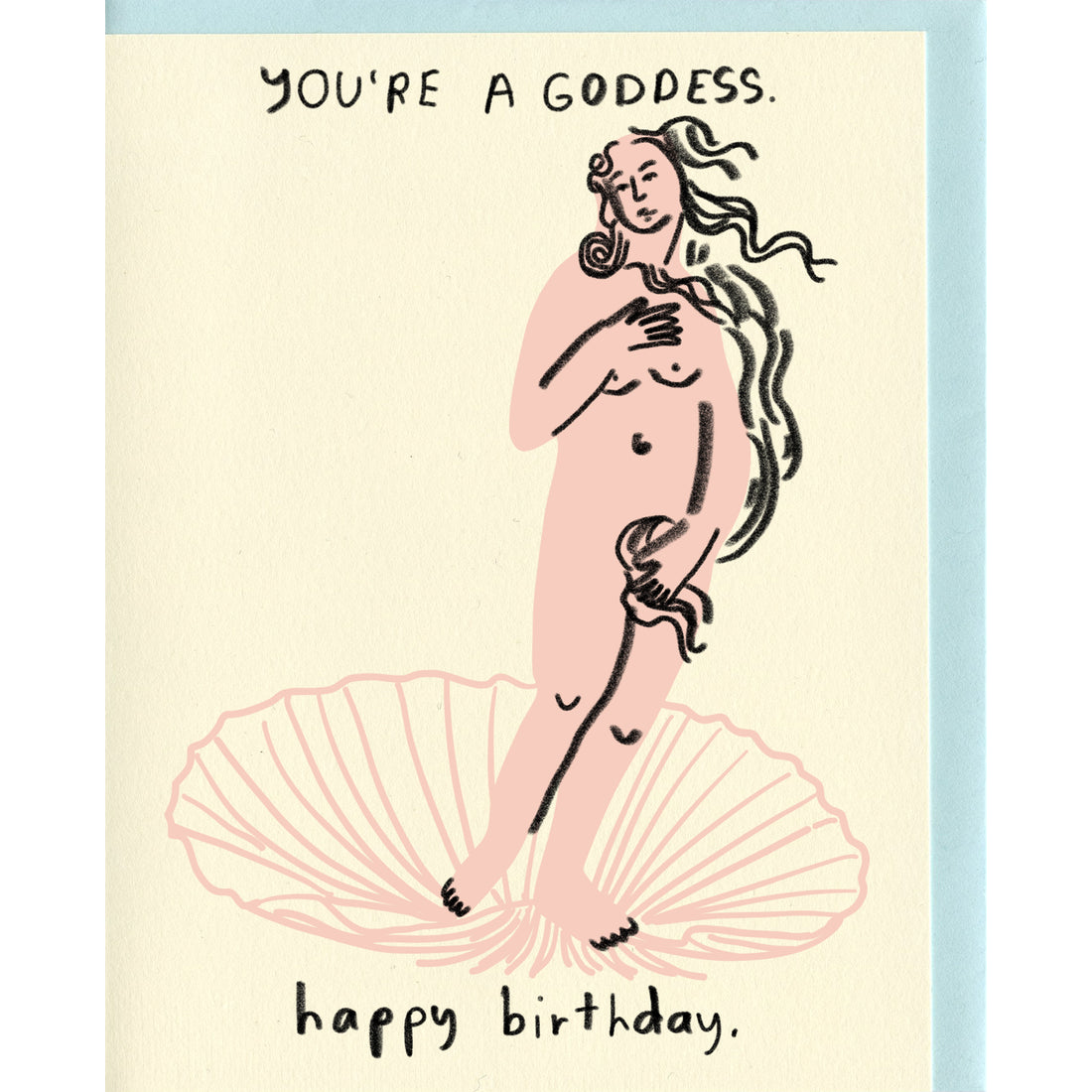 you're a goddess, happy birthday card